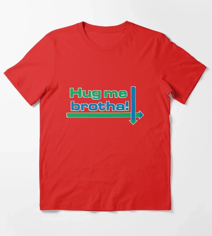 Hug me brotha T-Shirt Red