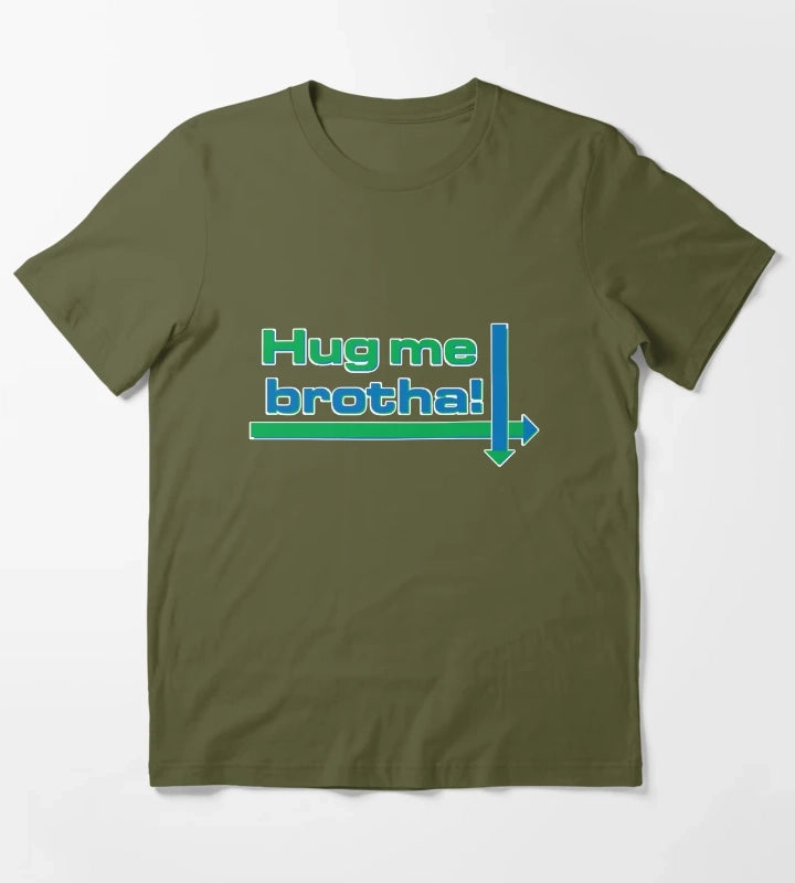 Hug me brotha T-Shirt Olive Green