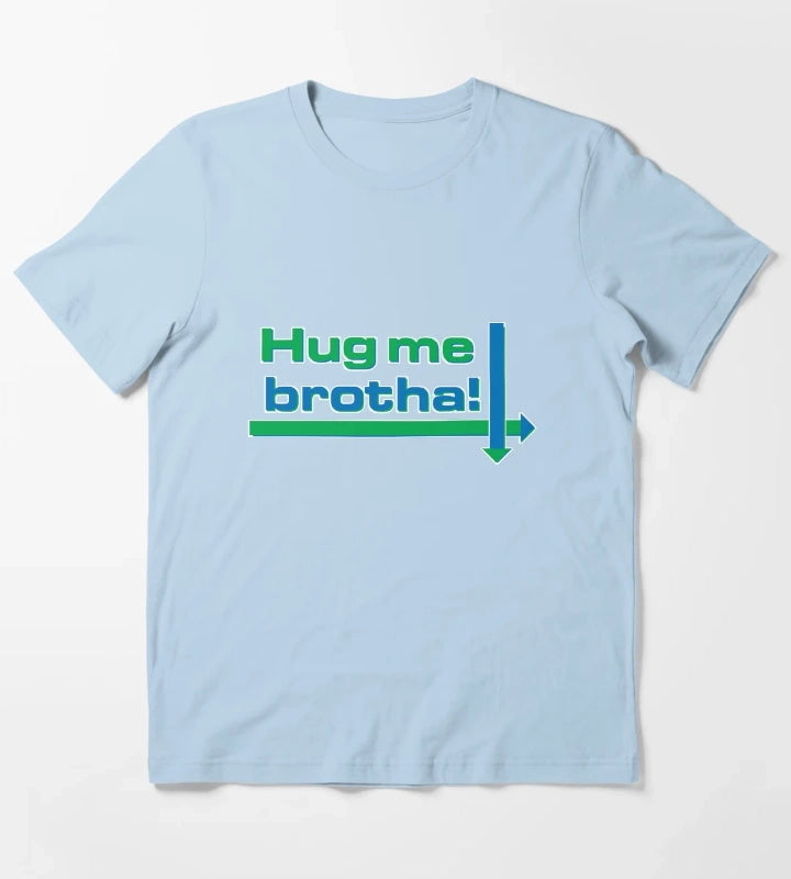 Hug me brotha T-Shirt Sky Blue