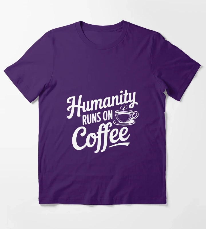 Humanity Runs on Coffee T-Shirt Purple