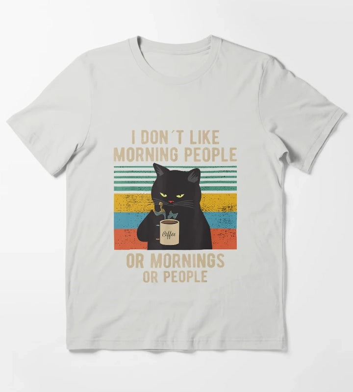 I Dont Like Morning People Or Mornings Or People Funny Cat Coffee T-Shirt Light Grey