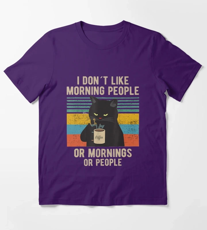 I Dont Like Morning People Or Mornings Or People Funny Cat Coffee T-Shirt Purple