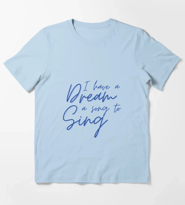 I HAVE A DREAM T-Shirt Sky Blue