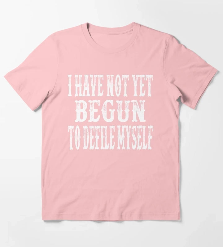 I Have Not Yet Begun To Defile Myself T-Shirt Dark Grey