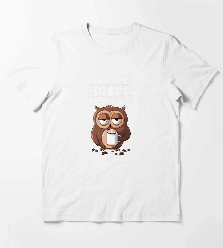 I Just Need Coffee and Silence T-Shirt White