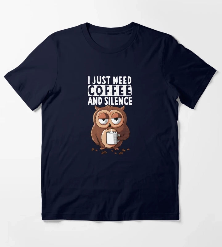 I Just Need Coffee and Silence T-Shirt Navy