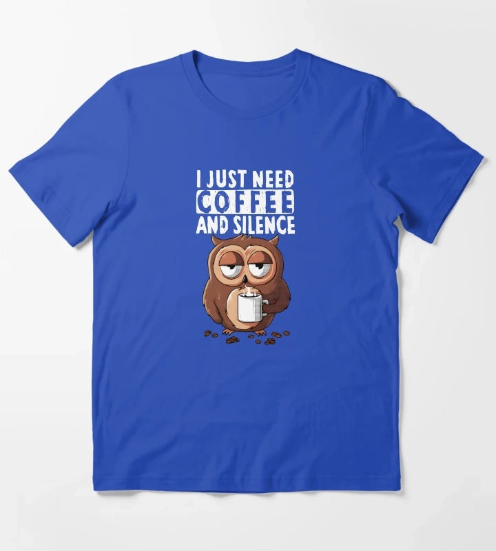 I Just Need Coffee and Silence T-Shirt Blue