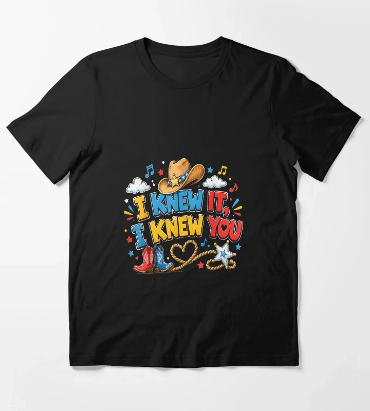 I Knew It I Knew You Funny Western Cowgirl Retro T-Shirt