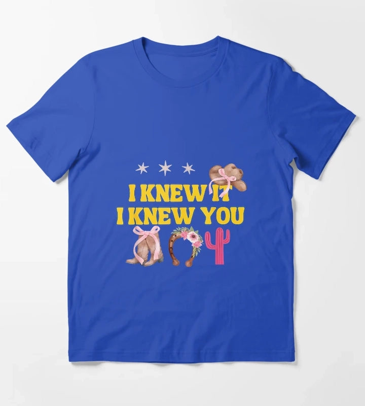 I Knew It I Knew You Western Cowgirl Boots Women Kids Girl3 T-Shirt Blue