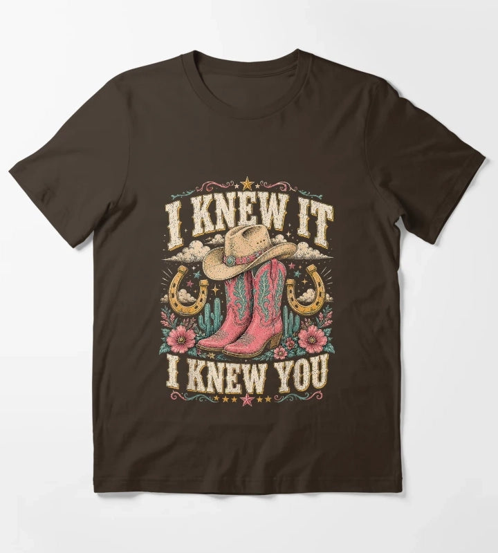I Knew It I Knew You Western Cowgirl Boots Women Kids Girl5 T-Shirt Brown