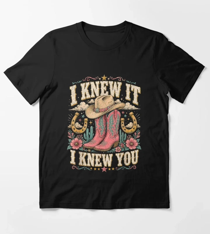I Knew It I Knew You Western Cowgirl Boots Women Kids Girl5 T-Shirt