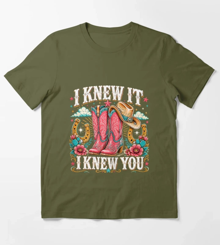 I Knew It I Knew You Western Cowgirl Boots Women Kids Girl6 T-Shirt Olive Green