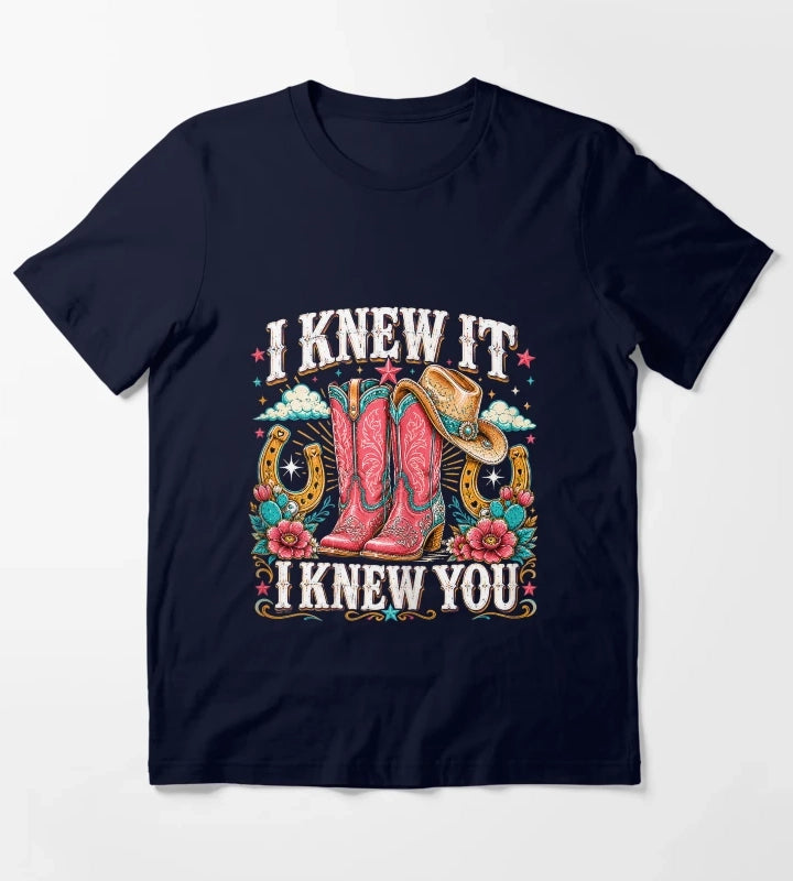 I Knew It I Knew You Western Cowgirl Boots Women Kids Girl6 T-Shirt Navy