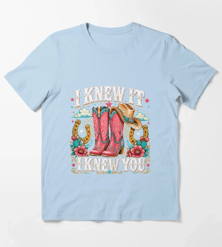 I Knew It I Knew You Western Cowgirl Boots Women Kids Girl6 T-Shirt Sky Blue