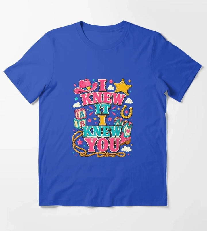 I Knew It I Knew You Western Cowgirl Women Kids Girl T-Shirt Blue