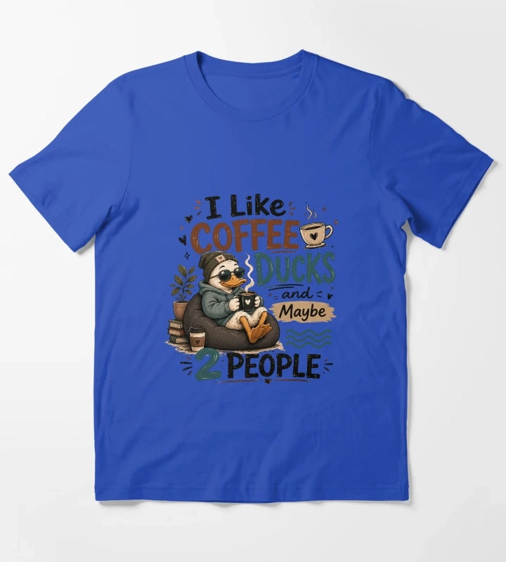 I Like Coffee Ducks and Maybe 2 People Funny Cute Duck Lover Sticker T-Shirt Blue