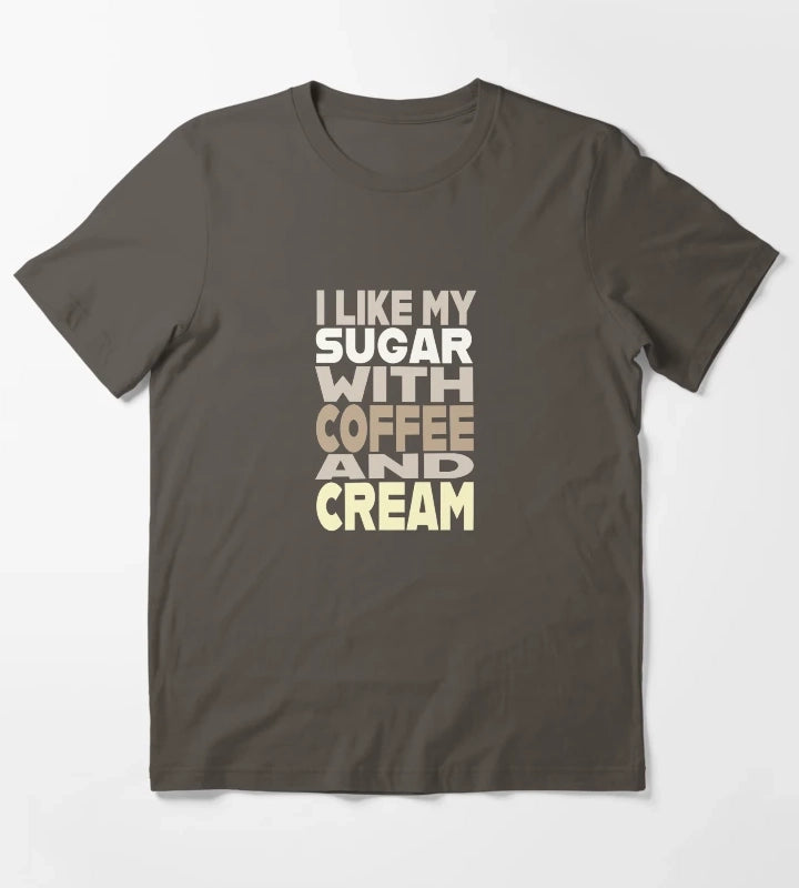 I Like My Sugar with Coffee and Cream T-Shirt Dark Grey