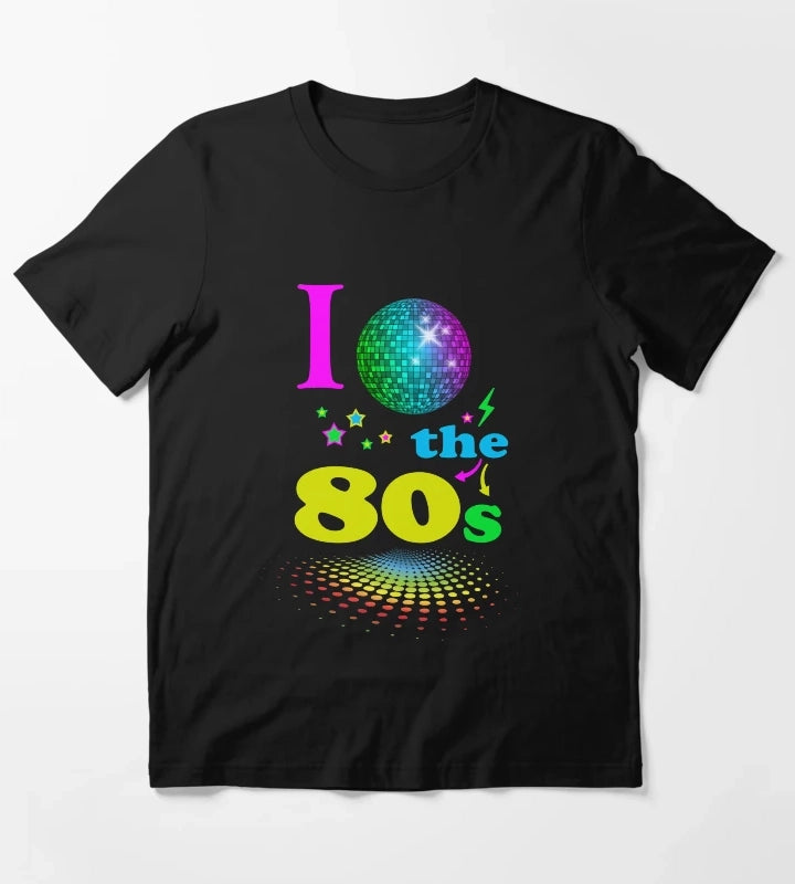 I Love The 80s eighties T-Shirt