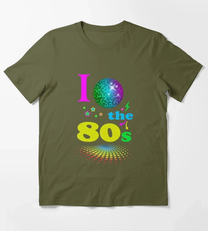 I Love The 80s eighties T-Shirt Olive Green