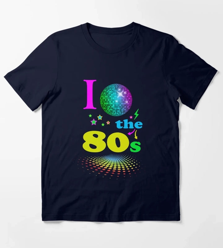 I Love The 80s eighties T-Shirt Navy