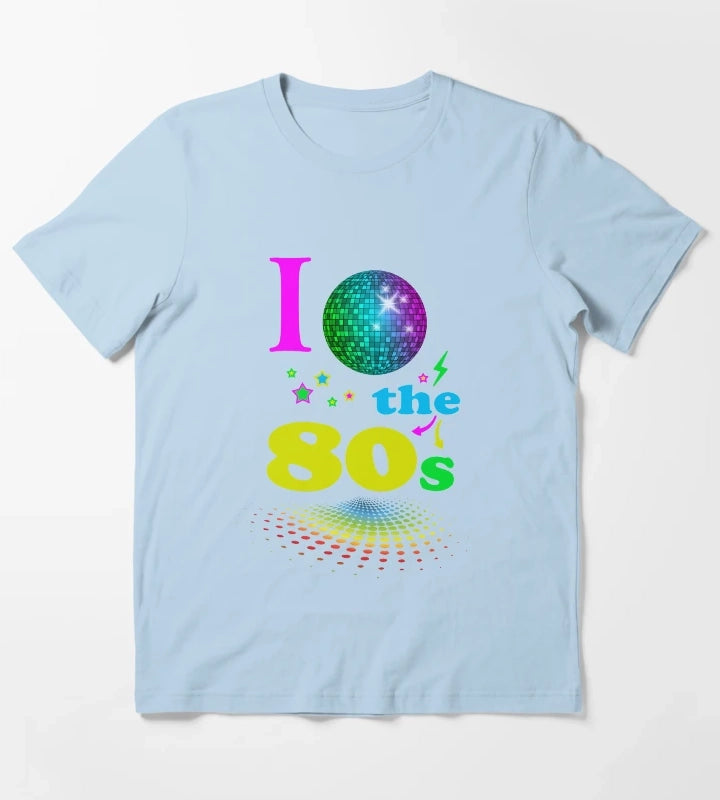 I Love The 80s eighties T-Shirt Sky Blue