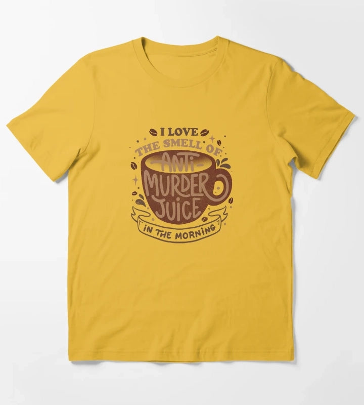 I Love The Smell of AntiMurder Juice in The Morning by Tobe Fonseca T-Shirt Yellow