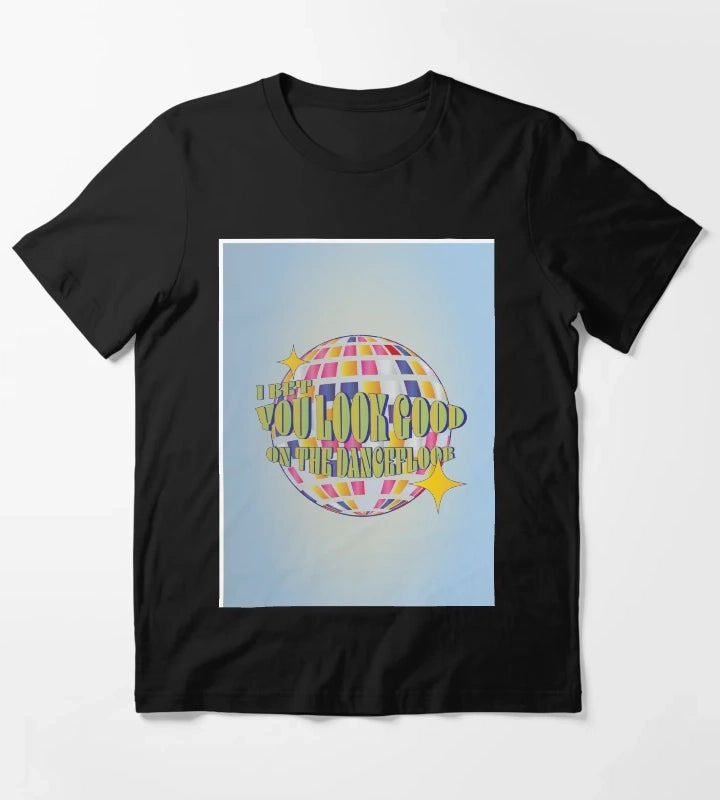 I bet you look good on the dance floor arctic monkeys T-Shirt