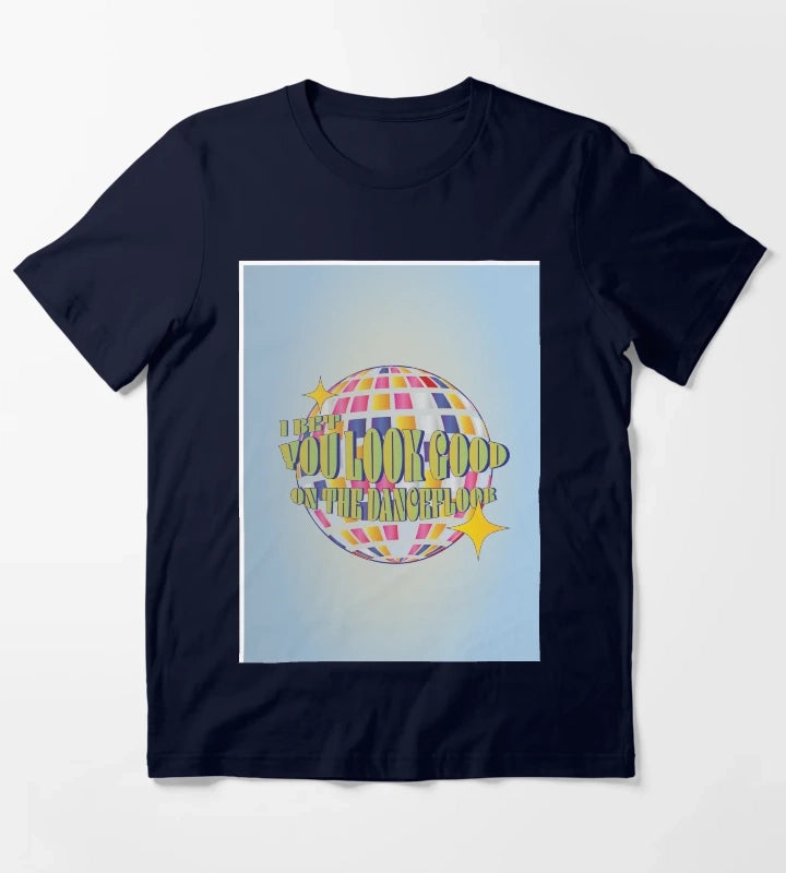I bet you look good on the dance floor arctic monkeys T-Shirt Navy