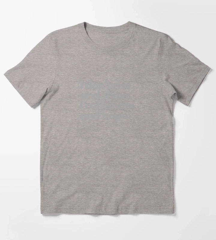 I dont rise and shine I caffeinate and hope tshirt design T-Shirt Heather Grey