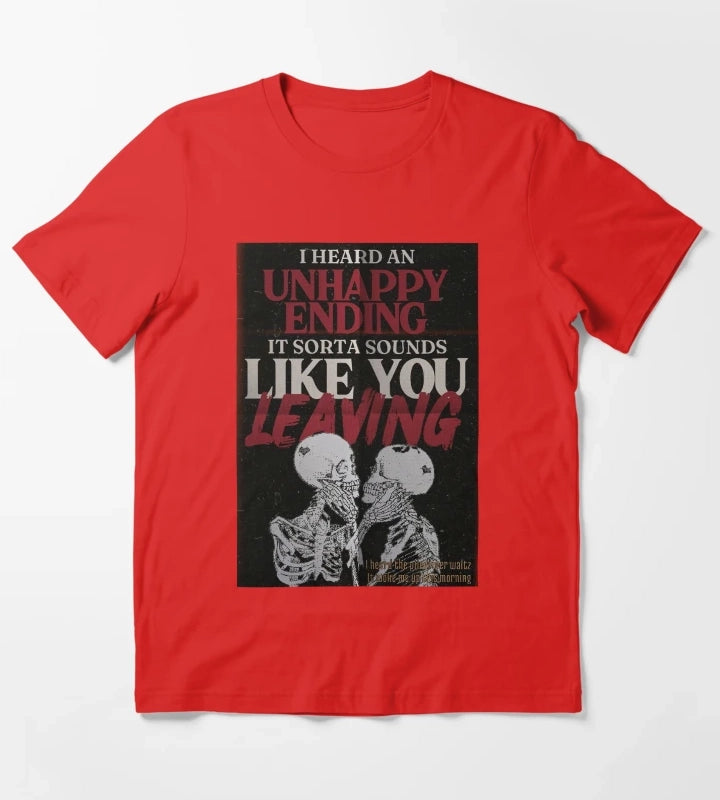 I heard Unhappy Ending T-Shirt Red