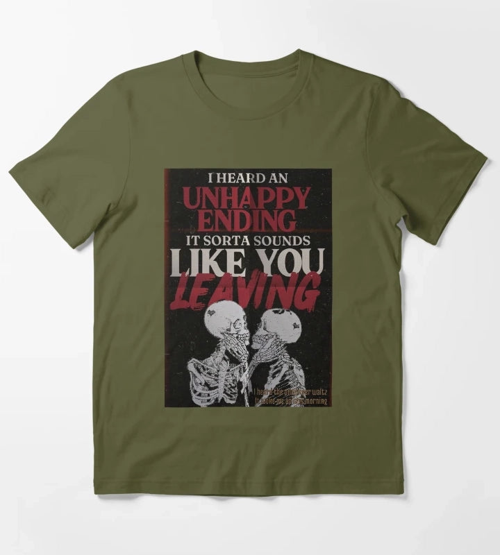 I heard Unhappy Ending T-Shirt Olive Green