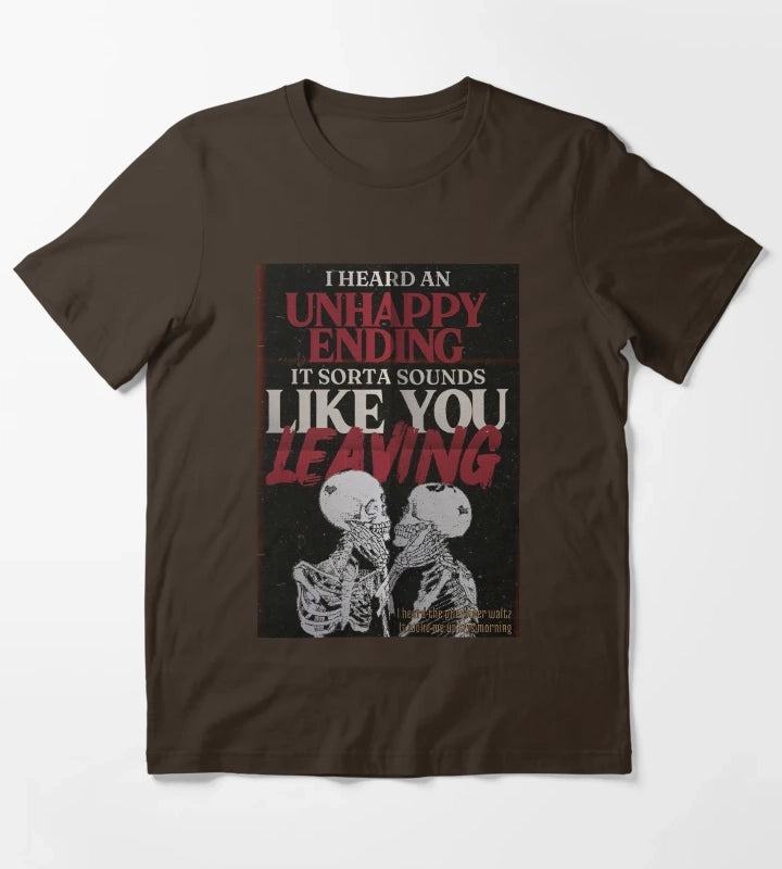 I heard Unhappy Ending T-Shirt Brown