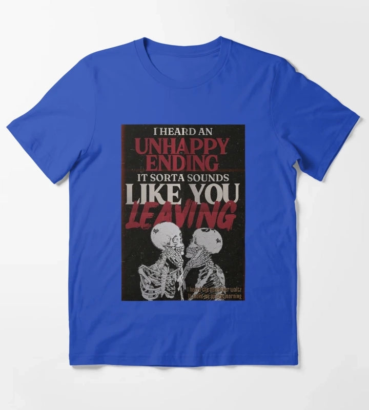 I heard Unhappy Ending T-Shirt Blue