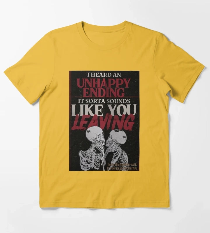 I heard Unhappy Ending T-Shirt Yellow