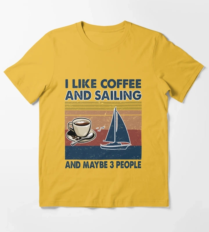 I like coffee and Sailing and maybe 3 people T-Shirt Yellow