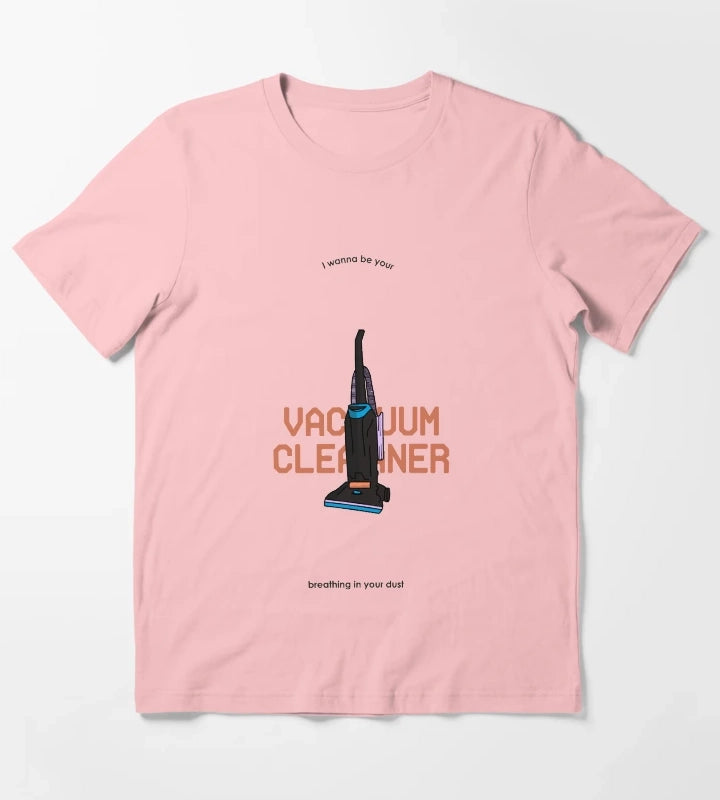 I wanna be your vacuum cleaner breathing in your dust T-Shirt Dark Grey