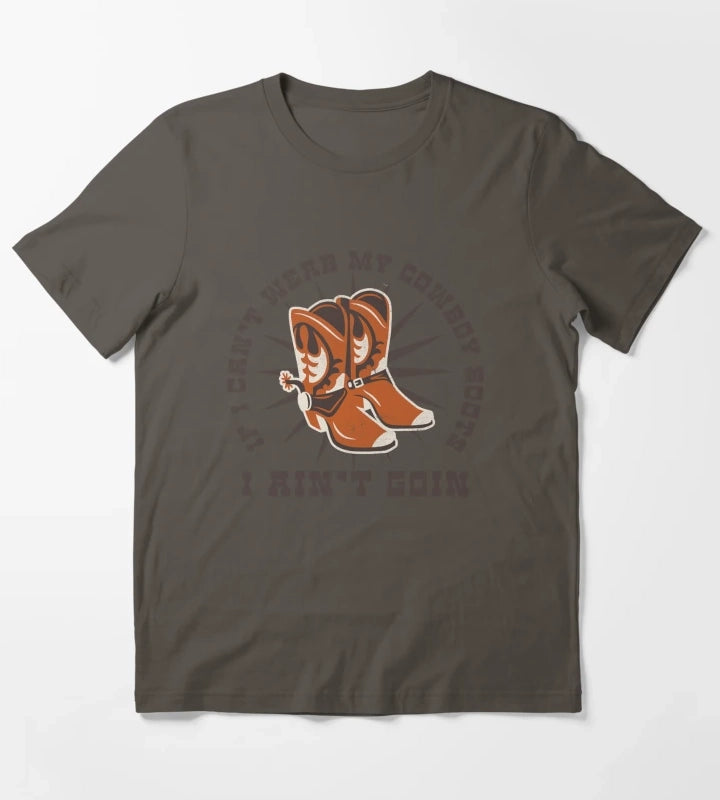 If I Cant Wear My Cowboy Boots I Aint Goin Western Retro Saying T-Shirt Dark Grey