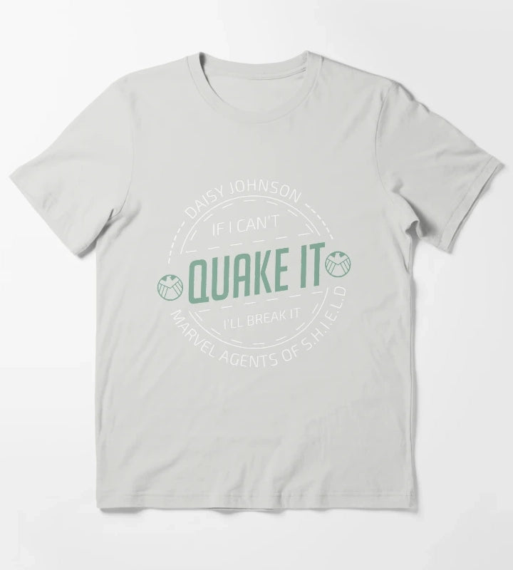 If i cant quake it ill break it Daisy Johnson T-Shirt Light Grey