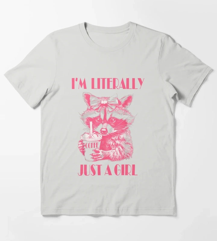 Im Literally Just a Girl coffee Funny Raccoon Cute For Women T-Shirt Light Grey