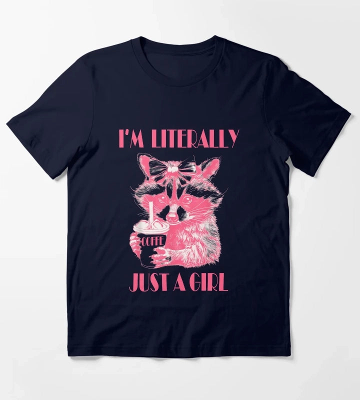 Im Literally Just a Girl coffee Funny Raccoon Cute For Women T-Shirt Navy