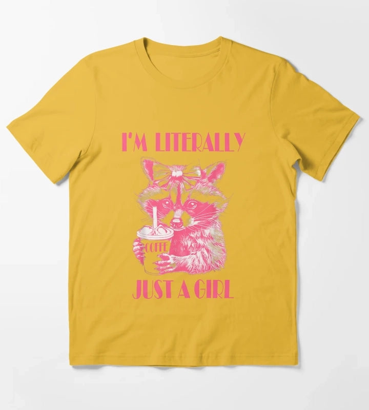 Im Literally Just a Girl coffee Funny Raccoon Cute For Women T-Shirt Yellow