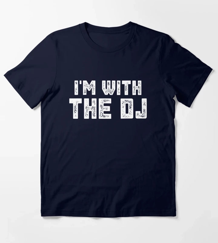 Im With The DJ T-Shirt Navy