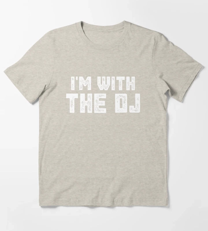 Im With The DJ T-Shirt Cream