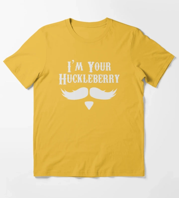Im Your Huckleberry Just Say When Holliday Funny Tombstone Gag Gift Ideas T-Shirt Yellow