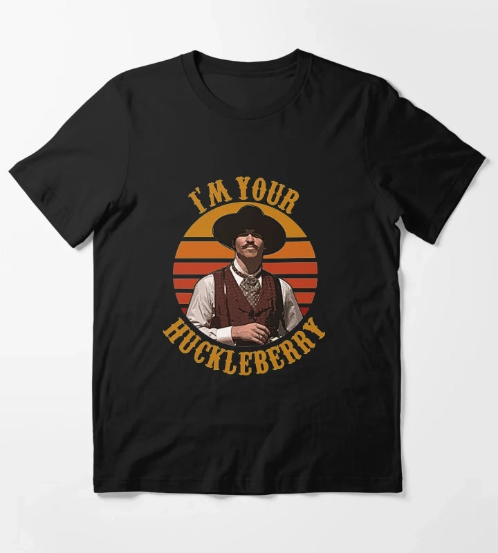 Im Your Huckleberry T-Shirt