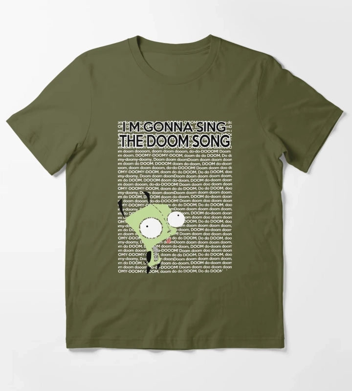 Im gonna Sing the Doom Song T-Shirt Olive Green