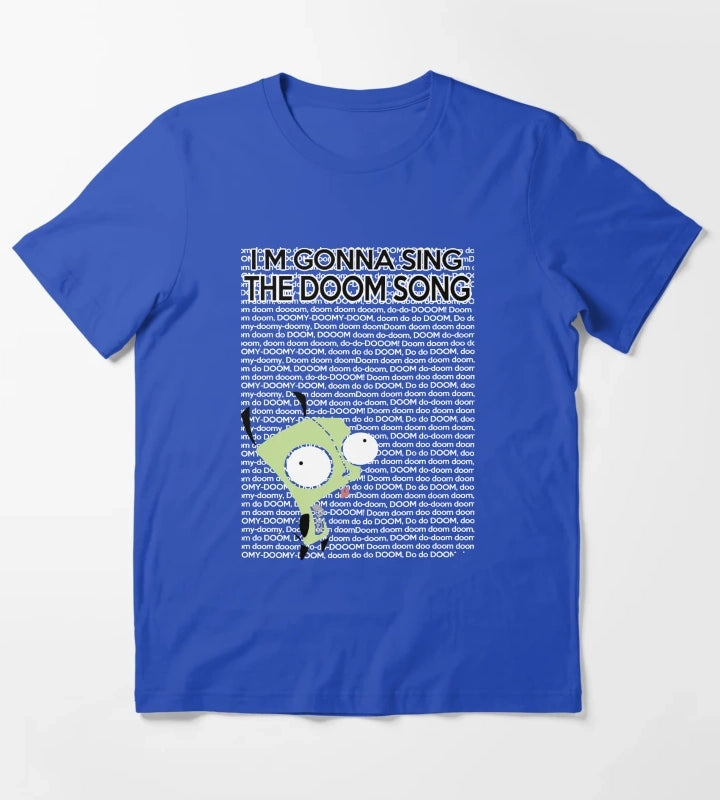 Im gonna Sing the Doom Song T-Shirt Blue