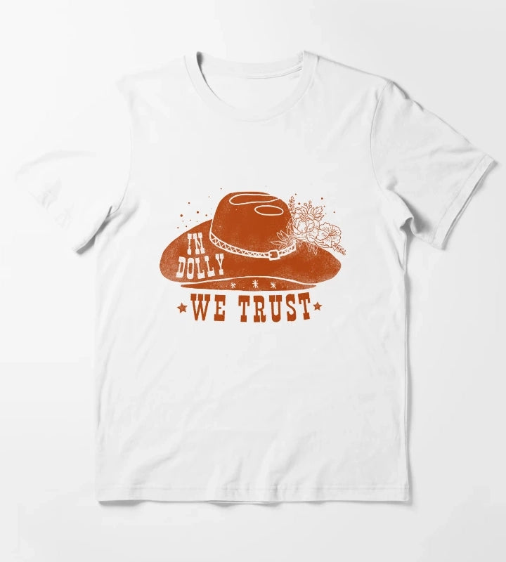 In Dolly We Trust Cowgirl T-Shirt White