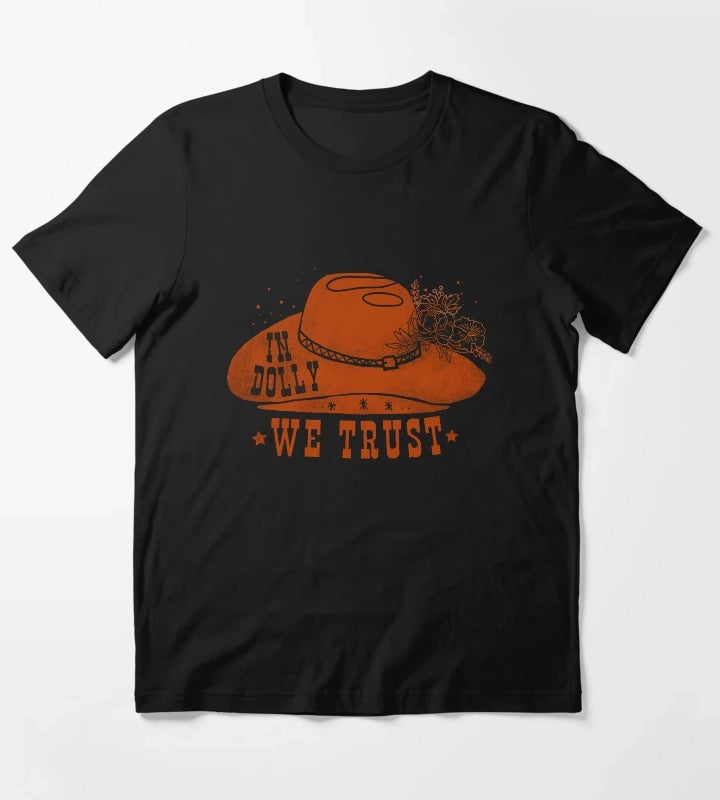 In Dolly We Trust Cowgirl T-Shirt