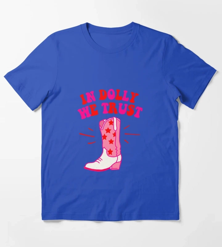 In Dolly We Trust T-Shirt Blue